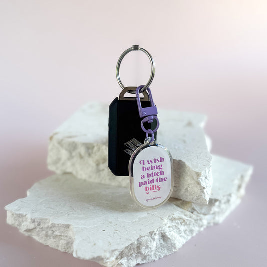 Paid The Bills - Keyring / Bag Charm